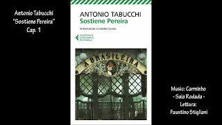 Antonio Tabucchi “Sostiene Pereira” Cap. 1