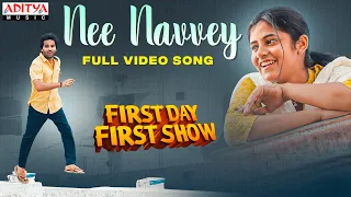 Nee Navvey Full Video|First Day First Show|Anudeep KV |Srikanth|Sanchita Bashu|Radhan|Ram Miriyala