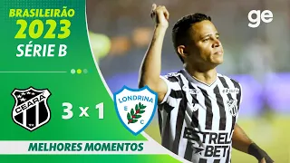 CEARÁ 3 X 1 LONDRINA | MELHORES MOMENTOS | 27ª RODADA BRASILEIRÃO SÉRIE B 2023 | ge.globo