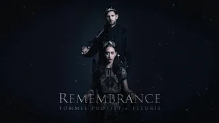 Remembrance (feat. Fleurie) - Tommee Profitt