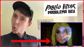 REAGINDO A PABLLO VITTAR - PROBLEMA SEU (OFFICIAL VIDEO) | ENGLISH GRINGO REACTION *ENGLISH*