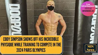 Cody Simpson shows off his incredible physique while training to compete in 2024 Olympics