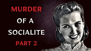 The Twisted Story Of Incest And Murder | Barbara Baekland's Case Part 2