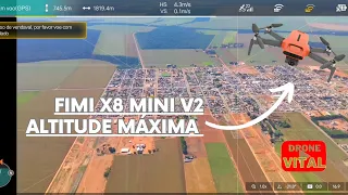 #Altitude máxima#Fimi x8 mini v2