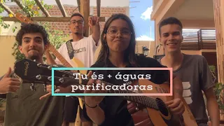 Tu és + águas purificadoras | Fhop Music (cover Regenerados 🪴)