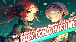 David Guetta, Anne-Marie, Coi Leray - Baby Don’t Hurt Me (Nightcore) | Lyrics