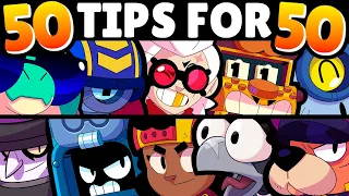 50 Tips for 50 Brawlers! 👀