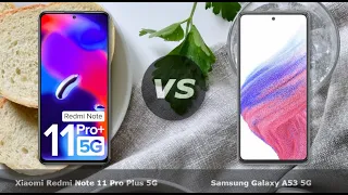 Xiaomi Redmi Note 11 Pro Plus 5G vs Samsung Galaxy A53 5G