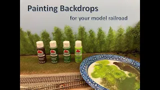 How to Paint Backdrops for your Model Railroad