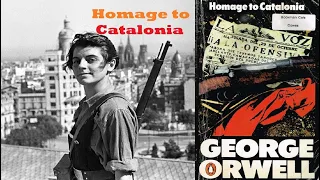 Homage to Catalonia Part 1 of 2 by George Orwell