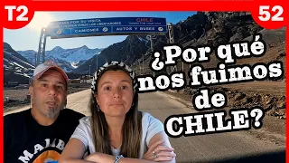 |T2.E52| ❓Tuvimos que dejar SORPRESIVAMENTE CHILE| TE contamos los MOTIVOS!!!😲 Viajemos JUNTOS!!!🚐☀️