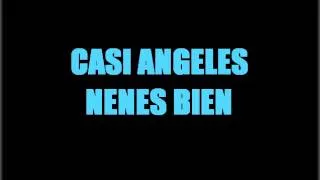 Casi Angeles - Nenes bien