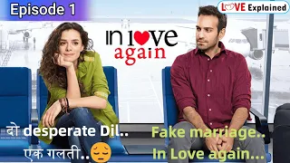 In Love Again Episode 1 explain in hindi, In Love Again Explained in Hindi Episode 1, Love again