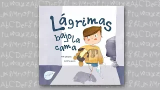 CUENTOS INFANTILES - LÁGRIMAS BAJO LA CAMA