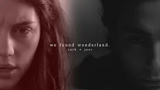 we found wonderland. || cath + jest