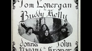 Tom Lonergan & Buddy Kelly - The Open Road (US1972)