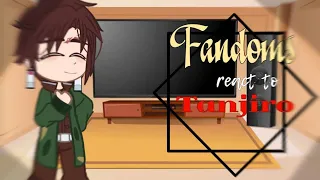 Fandoms react to Tanjiro Kamado (3/6)||Eng/Rus||0.75!!!