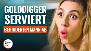 GOLDDIGGER SERVIERT BEHINDERTEN MANN AB | @DramatizeMeDeutsch