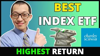 BEST CHARLES SCHWAB INDEX FUND ETF?!  HIGHEST RETURNS