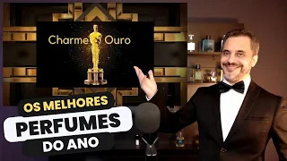 CHARME DE OURO 2023 - OS MELHORES PERFUMES DO ANO