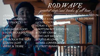 1 Hour Of Sad/Love Rod Wave Music