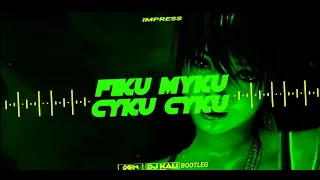 IMPRESS- FIKU MYKU  CYKU CYKU ( iXeN & DJ KALI Bootleg )