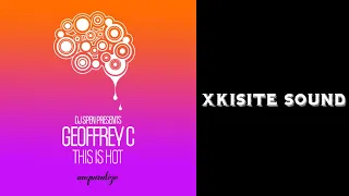 Geoffrey C - This Is Hot (Yes Indeedy Original Mix)