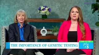 Dr. Joanne Mortimer shares the importance of genetic testing