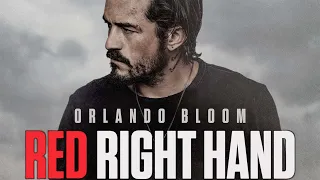 Red Right Hand 2024 Movie || Orlando Bloom, Andie MacDowell | Red Right Hand Movie Full FactsReview