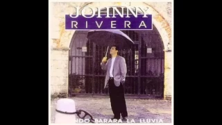 Johnny Rivera - Por eso ella esta conmigo [HQ]