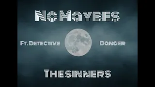 Offical Lyric Video- No Maybes