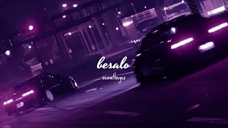 Besalo | ( Slowed + Reverb )