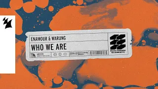Enamour & Warung - Who We Are (Official Lyric Video)