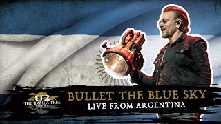 U2 - BULLET THE BLUE SKY (Live from Argentina, 2017)