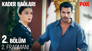 Kader Bağları 2. Bölüm 2. Fragmanı @KaderBaglari