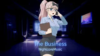 NightcoreMusic - The Business { R3YAN & Benlon }