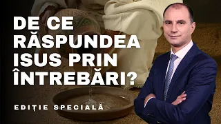 De ce răspundea Isus prin întrebări? | Ediție Specială, cu Tiberiu Nica