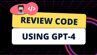 Level Up Your Code Review Workflow With Gpt-4 And Github Actions