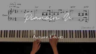 [Jazz] Autumn Leaves (고엽) / Piano Cover / Sheet