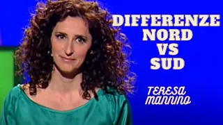 Differenze Nord vs Sud - Teresa Mannino