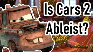 Ableism in Cars 2