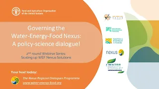 Webinar: Governing the Water-Energy-Food Nexus: A policy-science dialogue.