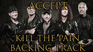 Accept - Kill the Pain Guitar Backing Track (With Vocals)