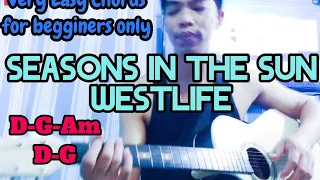 Seasons in the Sun,, Westlife Easy chords for beginners