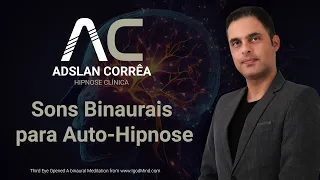 Áudio de SONS BINAURAIS para AUTO-HIPNOSE