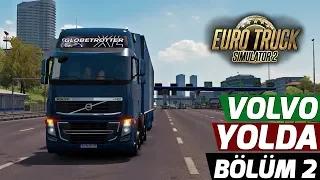 VOLVO İLE SIFIRDAN BAŞLADIK !! | Euro Truck Simulator 2