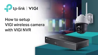 How to Setup VIGI Wireless Camera with VIGI NVR