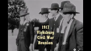 1917 Vicksburg Civil War Veterans Reunion, Mississippi: Enhanced Video