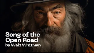 Walt Whitman Poems: Song of the Open Road | From Leaves of Grass | Audiobook