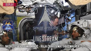 NASA - ISS Spacewalk No #80 - Raja Chari & Matthias Maurer - ISS - March 22, 2022